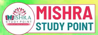 Mishra Study Point